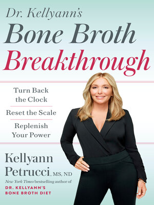 cover image of Dr. Kellyann's Bone Broth Breakthrough